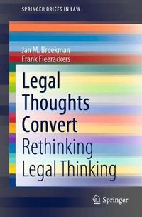 Cover image for Legal Thoughts Convert: Rethinking Legal Thinking