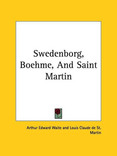 Swedenborg, Boehme, and Saint Martin