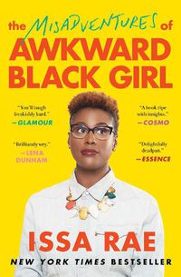 Cover image for The Misadventures of Awkward Black Girl