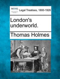 Cover image for London's Underworld.