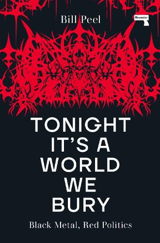 Cover image for Tonight It's a World We Bury