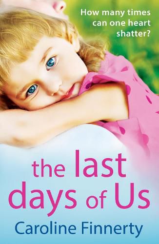 Cover image for The Last Days of Us: An unputdownable, emotional Irish family drama