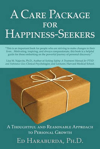 Cover image for A Care Package for Happiness-Seekers: A Thoughtful and Reasonable Approach to Personal Growth