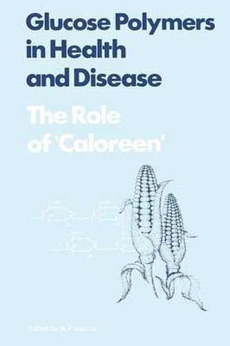 Cover image for Glucose Polymers in Health and Disease: The Role of Caloreen