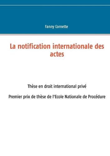 Cover image for La notification internationale des actes