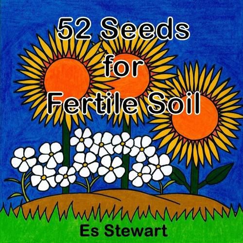 Cover image for 52 Seeds for Fertile Soil
