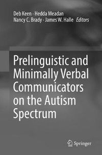 Cover image for Prelinguistic and Minimally Verbal Communicators on the Autism Spectrum