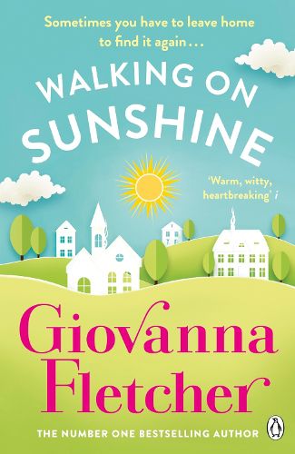 Cover image for Walking on Sunshine: The heartwarming and uplifting Sunday Times bestseller