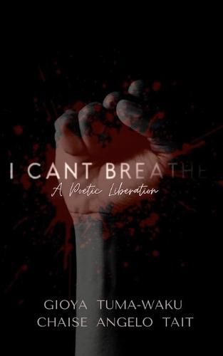 Cover image for I Can't Breathe: A Poetic Liberation