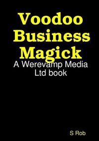 Cover image for Voodoo Business Magick