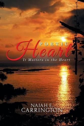 Cover image for Poetic Heart: It Matters in the Heart