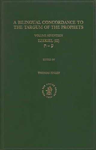 Cover image for Bilingual Concordance to the Targum of the Prophets, Volume 17 Ezekiel (III)