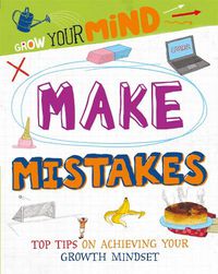 Cover image for Grow Your Mind: Make Mistakes