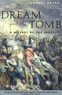 Cover image for The Dream and the Tomb: A History of the Crusades