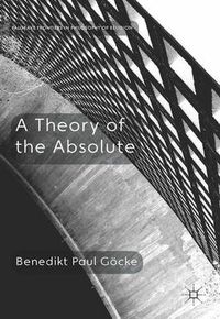 Cover image for A Theory of the Absolute