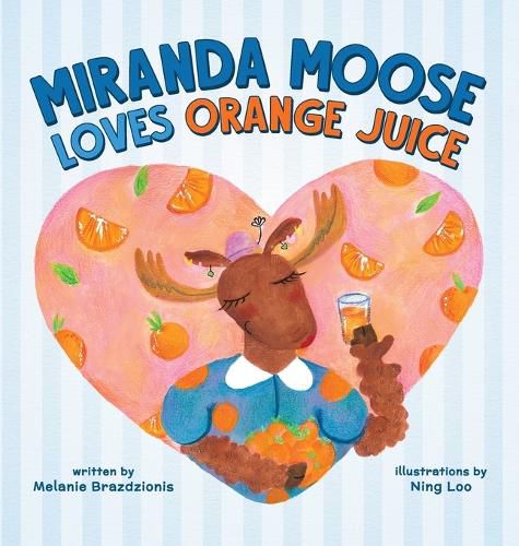 Cover image for Miranda Moose Loves Orange Juice