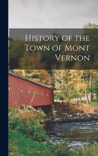 Cover image for History of the Town of Mont Vernon