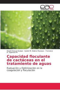 Cover image for Capacidad floculante de cactaceas en el tratamiento de aguas