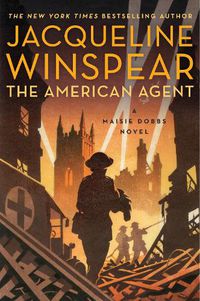 Cover image for The American Agent: A Maisie Dobbs Novel