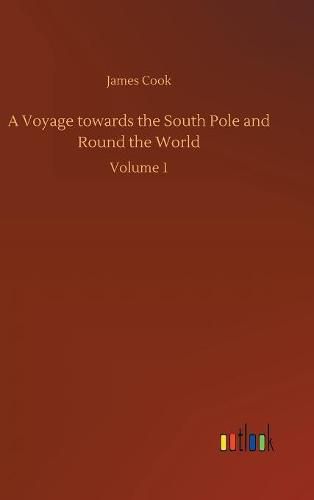 Cover image for A Voyage towards the South Pole and Round the World