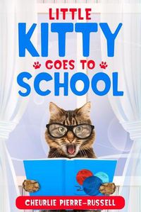 Cover image for Little Kitty Goes to School