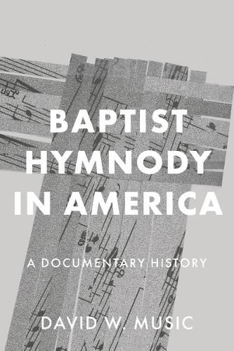 Cover image for Baptist Hymnody in America