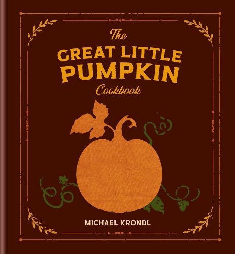 Cover image for The Great Little Pumpkin Cookbook