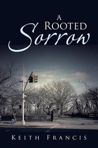 Cover image for A Rooted Sorrow