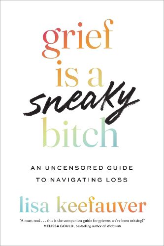 Cover image for Grief Is a Sneaky Bitch