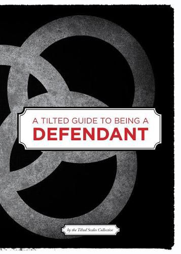 Cover image for A Tilted Guide to Being a Defendant