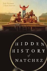 Cover image for Hidden History of Natchez