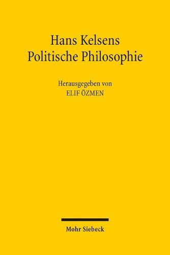 Hans Kelsens Politische Philosophie