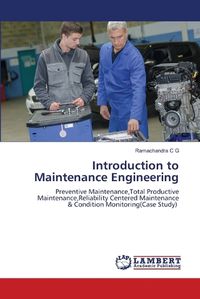 Cover image for Introduction to Maintenance Engineering