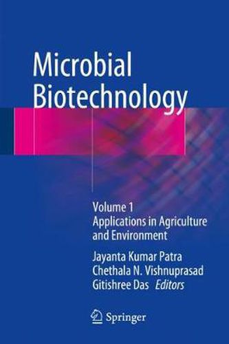 Cover image for Microbial Biotechnology: Volume 1. Applications in Agriculture and Environment