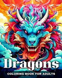 Cover image for Dragons Coloring Book for Adults