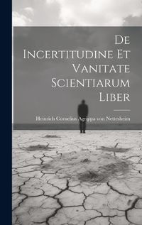 Cover image for De Incertitudine Et Vanitate Scientiarum Liber
