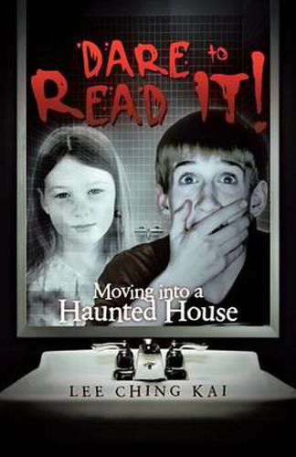 Cover image for Dare to Read It!: Moving Into a Haunted House