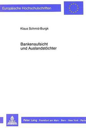 Cover image for Bankenaufsicht Und Auslandstoechter