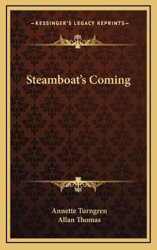 Steamboat's Coming