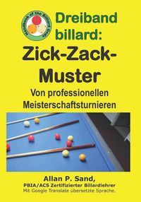 Cover image for Dreiband Billard - Zick-Zack-Muster: Von Professionellen Meisterschaftsturnieren