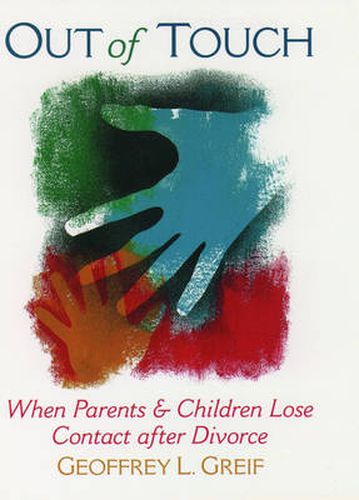 Cover image for Out of Touch: When Parents and Children Lose Contact After Divorce