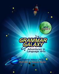 Cover image for Grammar Galaxy Nova: Adventures in Language Arts