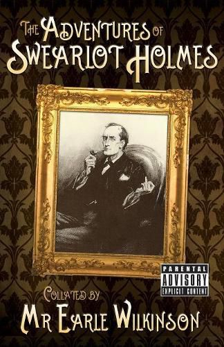 Cover image for The Adventures of Swearlot Holmes