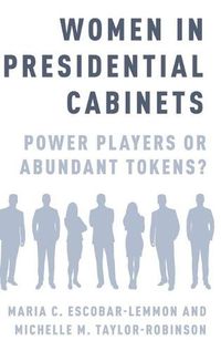 Cover image for Women in Presidential Cabinets: Power Players or Abundant Tokens?