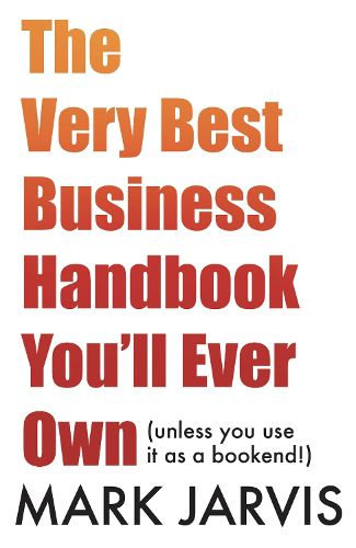 Cover image for The The Very Best Business Handbook You'll Ever Own