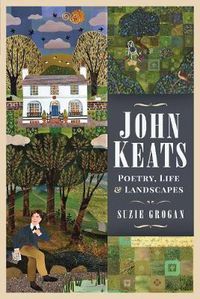Cover image for John Keats: Poetry, Life and Landscapes