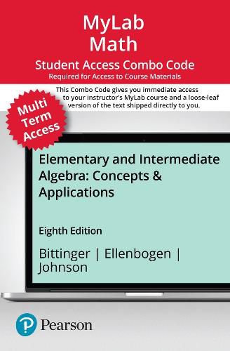 Cover image for MyLab Math with Pearson eText (up to 24 months) + Print Combo Access Code for Elementary and Intermediate Algebra