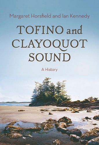 Tofino and Clayoquot Sound