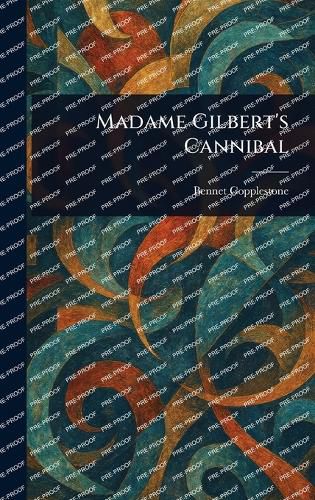 Cover image for Madame Gilbert's Cannibal