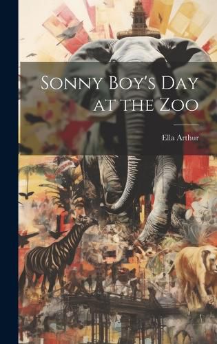 Cover image for Sonny Boy's day at the Zoo